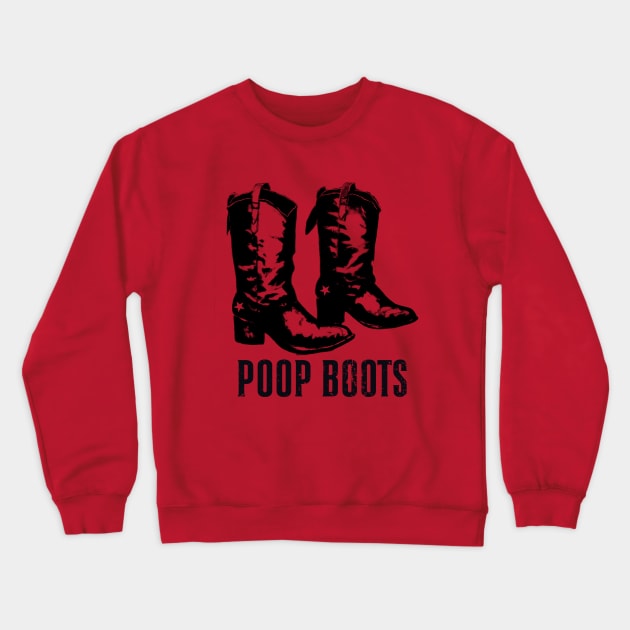 Poop Boots - Revolutionary Style Crewneck Sweatshirt by These Are Shirts